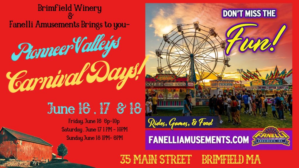 Pioneer Valley's Carnival Days!! Brimfield Winery Brewery Cidery